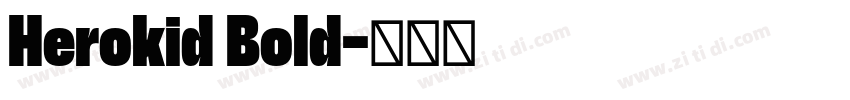 Herokid Bold字体转换